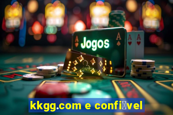 kkgg.com e confi谩vel